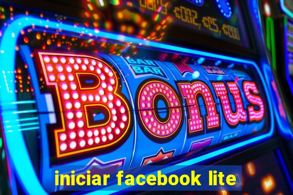 iniciar facebook lite